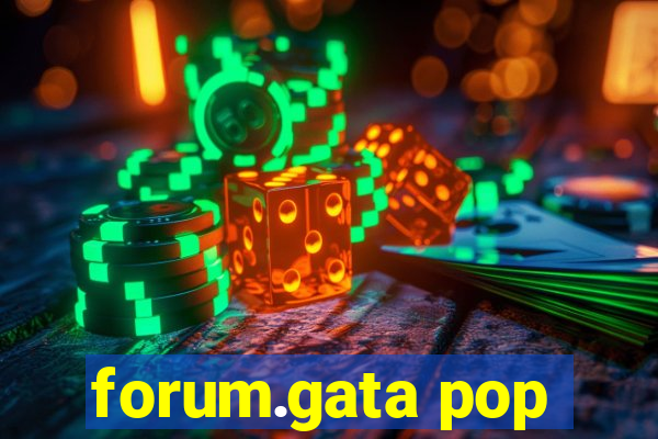 forum.gata pop